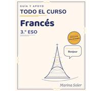 Francés 3.º ESO - Cuaderno de Guía y Apoyo: Teoría clara, ejercicios y soluciones explicadas para repasar y practicar francés todo el curso (nivel A2) (Guía y Apoyo ESO - Francés)