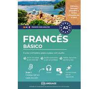 Francés A2 básico: curso completo paso a paso con audio: Aprende francés A2. Incluye actividades, vídeos, ejercicios, gramática y vocabulario. Ideal ... clase. Para el DELF. (Francés para adultos)