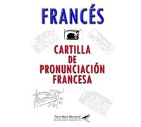 Francés: Cartilla de Pronunciación Francesa