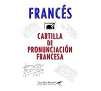 Francés: Cartilla de Pronunciación Francesa