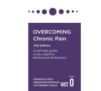 Frances Cole Helen Macdonald Catherin Overcoming Chronic Pain 2nd (Tapa blanda)