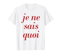 Francés Diciendo Je ne SAIS quoui París Vacaciones Francia Cita Camiseta