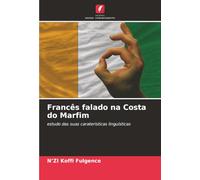 Francês falado na Costa do Marfim: estudo das suas caraterísticas linguísticas