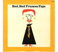 Frances Faye: Bad, Bad Frances Faye (Originally Released As "I'm Wild Again") [Vinyl LP] [Mono]