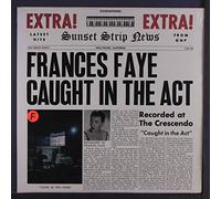 FRANCES FAYE - Caught in the Act [Vinilo]