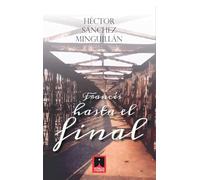 FRANCES HASTA EL FINAL