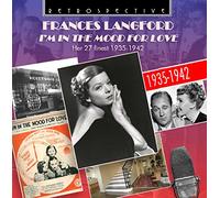 Frances Langford, chant - Frances Langford : I'm in the mood for love - Her 27 finest 1935-1942.