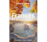 Francés para el viajero 6: Pronunciación ¦ Frases ¦ Vocabulario (Guías para conversar Lonely Planet)