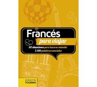 Francés para viajar (FRASE-LIBRO Y DICCIONARIO DE VIAJE)