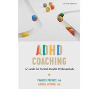Coaching para el TDAH – Guía para profesionales de la salud mental
