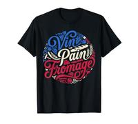 Francés Vin Dolor Fromage Bastille Day Culture Camiseta