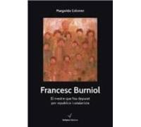 Francesc Burniol. El Mestres Que Fou Depurat Per Republica I Catalanis