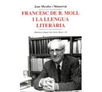 Francesc De B. Moll I La Llengua Literaria