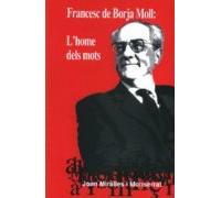Francesc De Borja Moll: Lhome Dels Mots