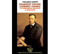 Francesc Xavier Llorens I Barba I El Pensament Filosofic A Catalu Nya