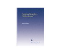Francesca Alexander a "Hidden Servant"