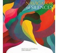 Francesca Anderegg and Erika Ribeir Navigator of Silence (CD) (Importación USA)