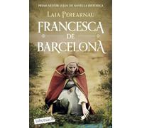 Francesca de Barcelona: Premi Nèstor Luján de Novel·la Històrica 2022 (LABUTXACA)