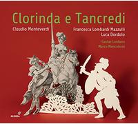 Francesca Lombardi Mazzulli, Soprano. Luca Dordolo, Tenor. Cantar Lontano. Marco Mencoboni, Clave Y Dirección - Monteverdi: Clorinda E Tancredi /Mencoboni