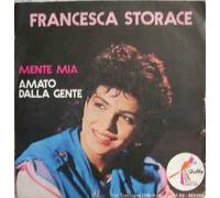 Francesca Storace - Mente Mia / Amato Dalla Gente [Vinilo 7 pulgadas - 45 rpm]