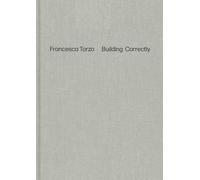 Francesca Torzo Building Correctly /anglais