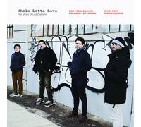 Franceschini - Whole Lotta Love-the Music of Led Zeppelin