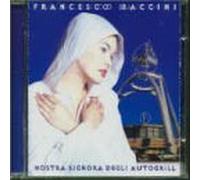 Francesco Baccini - Nostra Signora Deli Autogrill