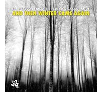 Francesco Bearzatti - Federico Casagrande - And then winter came again