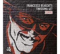Francesco Bearzatti Tinissima 4et - Zorro
