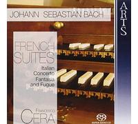 Francesco Cera - Jean-Sébastien Bach: French Suites