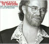Francesco De Gregori - Tra Un Manifesto E Lo Specchio