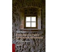Francesco di Paola, un eremita nel mondo (Catholica)