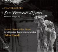 Delphine Galou, Roberta Mameli, Monica Piccinini, Stuttgarter Kammerochester - F.Feo: San Francesco Di Sales / Biondi