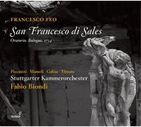 Delphine Galou, Roberta Mameli, Monica Piccinini, Stuttgarter Kammerochester - F.Feo: San Francesco Di Sales / Biondi