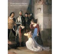 Francesco Hayez. Pietro Rossi nel castello di Pontremoli. Ediz. illustrata