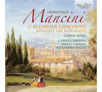 MANCINI: Concertos for flute, strings and continuo [CD de audio] Alexandra Nigito and Mancini
