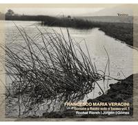 Francesco Maria Veracini : Sonates pour flûte et BC, vol. 1. Rienth, Jorgen, Gomez.