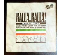 Francesco Napoli - Balla balla / Vinyl single [Vinyl-Single 7'']