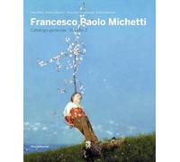 Francesco Paolo Michetti. Catalogo generale (Vol. 2) (Arte)