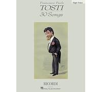 Francesco paolo tosti - 30 songs chant: 30 Songs High Voice