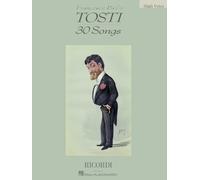 Francesco paolo tosti - 30 songs chant: 30 Songs High Voice