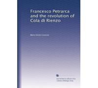 Francesco Petrarca and the revolution of Cola di Rienzo