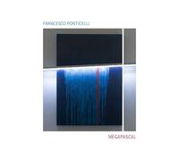 Francesco Ponticelli - Megapascal / Francesco Ponticelli