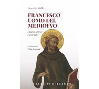 Francesco uomo del Medioevo. Chiesa, eresie, crociate (Respiro)