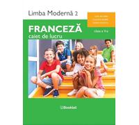 Franceza. Limba moderna 2 - Clasa 5 - Caiet de lucru - Gina Belabed, Claudia Dobre, Diana Ionescu