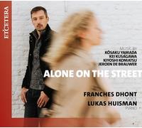 Franches Dhont, Lukas Huisman - Alone On The Street