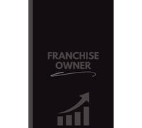 Franchise Owner Notebook (6 x 9 Inches): Blank Lined Journal for Notes, Planning, Business Management & Office Use