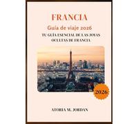 FRANCIA Guía de viaje 2026