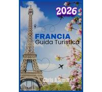 Francia Guida Turistica 2026