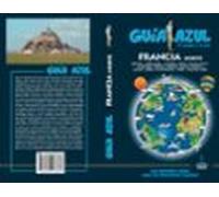 Francia Norte 2017 (guia Azul) 6ª Ed.